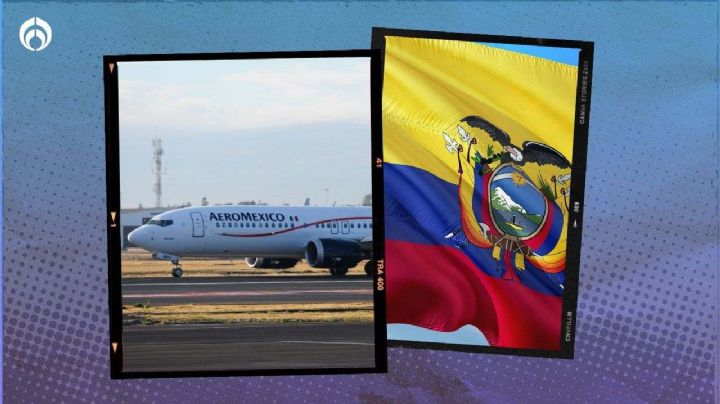Aeroméxico suspenderá vuelo de CDMX a Ecuador en medio de crisis diplomática