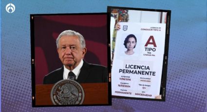 Licencia para conducir permanente... pa' todo México; 'sí se puede', dice AMLO