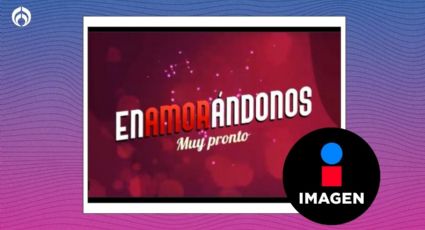 Imagen presenta el regreso de exitoso programa con el que busca acaparar a los televidentes