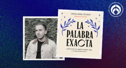 'La palabra exacta': un diccionario para expresar lo que sientes o no sabes decir