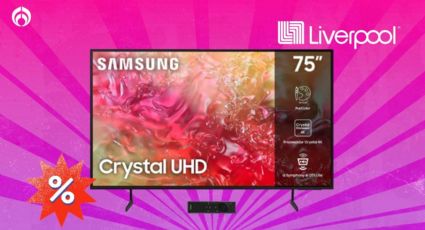 Liverpool desploma el precio de la pantalla Samsung de 75 pulgadas 4K modelo 2024