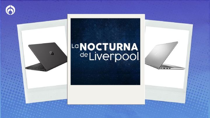 Venta Nocturna de Liverpool: estas son las laptops de mayor rendimiento y más baratas en descuento