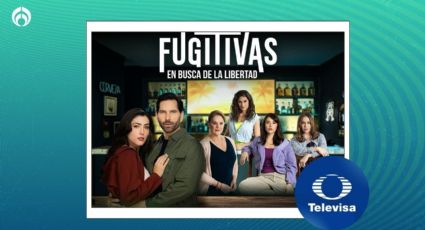 Telenovela estelar de Televisa logra hazaña en rating; 'Fugitivas' es el mejor estreno del año