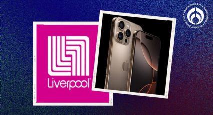 Liverpool lanza súper premoción para comprar el nuevo iPhone 16 Pro