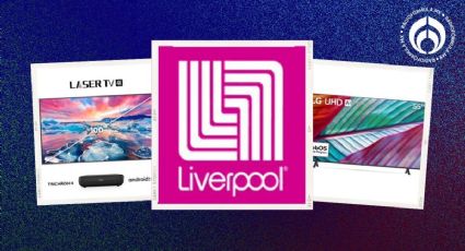 No esperes a la Venta Nocturna: Liverpool remata estas pantallas al 50%; hay de todos tamaños