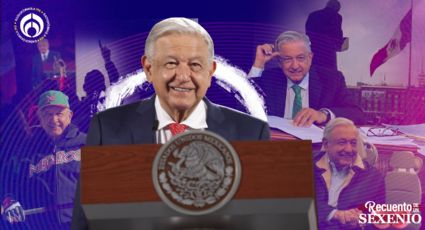 AMLO, recuento de un sexenio: 'Con el pueblo todo, sin el pueblo, nada'