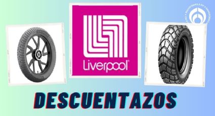 Liverpool 'se pone guapo' con llantas Michelin para moto al 2x1