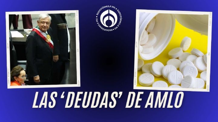 La ‘herencia’ de AMLO: Dejó adeudo de 1,000 mdp en medicamentos, revelan farmacéuticos