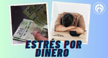 ¿Qué es el estrés financiero y de cuánto es un sueldo saludable en México?