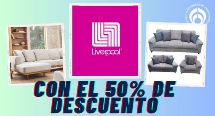 Y sin Venta Nocturna: Liverpool pone salas a mitad de precio; hay de 3 piezas y sillones solos