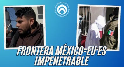 'No lo intenten': migrante deportado de EU relata lo difícil que es cruzar la frontera tras llegada de Trump