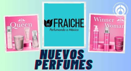 Fraiche estrena dos perfumes deliciosos y duraderos; cuestan desde 75 pesos