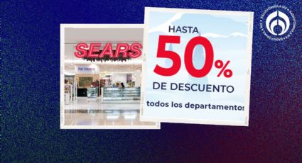 Sears hace remate en TODOS sus departamentos: estas son las mejores ofertas con el 50% de descuento