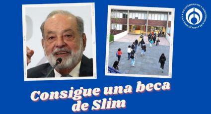 Carlos Slim te da beca de 5 mil pesos al mes; estos son los requisitos en 2025