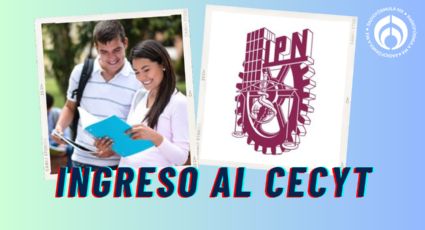 Convocatoria IPN 2025: fechas, costo del examen y pasos para entrar al CECyT