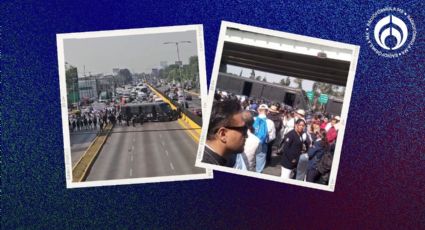 Bloqueos en CDMX: liberan la México-Querétaro, AICM y más (VIDEOS)