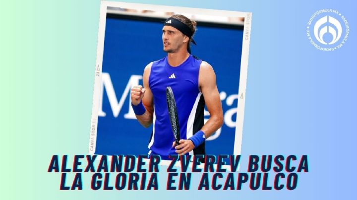 "Estoy aquí para ganar": Alexander Zverev quiere su segundo título en el Abierto Mexicano