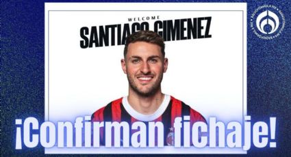 ¡Santi Giménez llega al Milan! El mexicano tendrá contrato hasta 2029 y usará el número 7