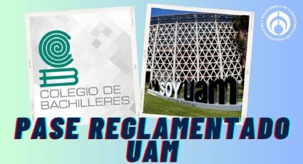 Las escuelas de la UAM que tendrán pase reglamentado para Colegio de Bachilleres