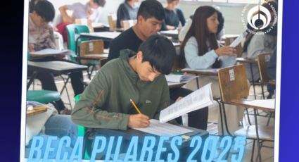 Beca Pilares 2025: requisitos y pasos para inscribirte a la beca de $1,000 mensuales