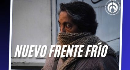 Frente frío 26 se adelanta: refrescará estos estados con vientos fuertes y heladas