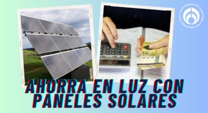 ¿Cuánto dinero ahorras en tu recibo CFE con un panel solar en casa?