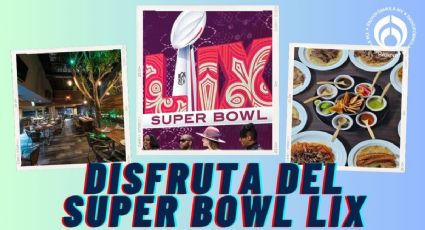 Los 5 mejores lugares y de menos de $500 en CDMX para disfrutar del Super Bowl LIX