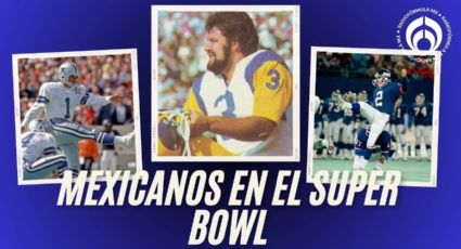 NFL: Mexicanos que jugaron un Super Bowl, ¡dos de ellos fueron campeones!