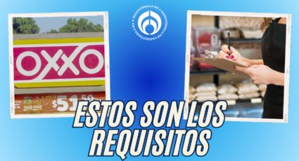 Oxxo ofrece empleo de 38 mil pesos al mes en Iztapalapa: estos son los requisitos