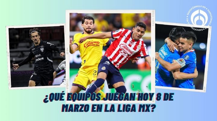 Liga MX Jornada 11: ¿Qué equipos juegan HOY 8 de marzo y dónde verlos EN VIVO?