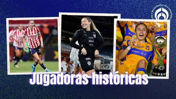 Liga MX Femenil: Ellas son jugadoras que ya hicieron historia con sus goles